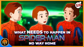 What NEEDS To Happen in Spider-Man: No Way Home FEAT. GodzillaMendoza