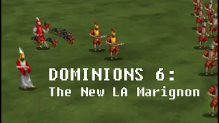 Dominions 6: Changes to LA Marignon