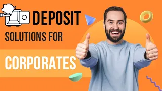 Deposit Solutions For Corporates