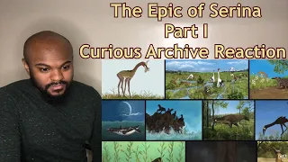 Can't wait to see what's next! | The Epic of Serina - Part I | Curious Archive REACTION