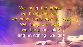 We Come to You, Lord Jesus -- Offertory Song (First Holy Communion)