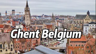 Ghent Belgium - The most charming Historical and beautiful city