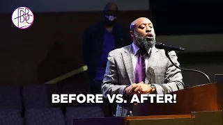 Pastor Tolan Morgan • Before Vs. After • Fellowship Bible Baptist Church