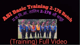 ASI Basic 2-176 Batch II (प्र.स.नि.) #passoutceromoney #fullvideo