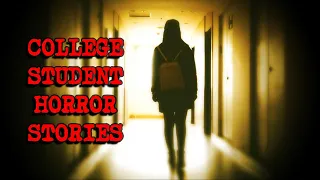 (3) Creepy COLLEGE STUDENT Horror Stories