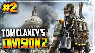 Tom Clancy’s The Division 2 Прохождение |#2| - ГРАНД ВАШИНГТОН ОТЕЛЬ