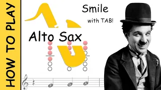 How to play Smile on Alto Saxophone | Sheet Music with Tab