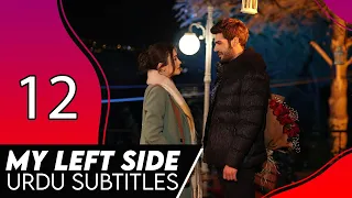 My Left Side in Urdu Subtitles | Episode 12 (Final) | میری بائیں طرف | Sol Yanım