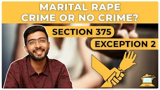 Marital Rape: Crime or No Crime? I Delhi High Court I Section 375 - Exception 2 I Keshav Malpani