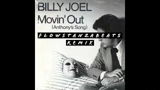 BILLY JOEL MOVIN OUT (ANTHONY'S SONG) TRAP REMIX