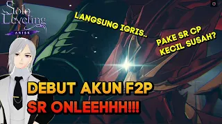 DEBUT AKUN F2P SR ONLY LANGSUNG IGRIS POWER KECIL SOLO LEVELING ARISE