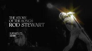 The Story of the Songs: Rod Stewart