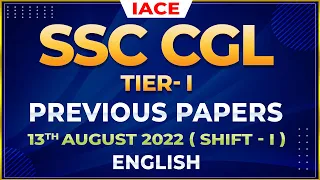 SSC CGL TIER 1 PREVIOUS PAPER (2022) || ENGLISH || AUGUST- 13th (SHIFT 01) | IACE
