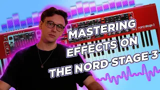 Nord Stage 3 Effects Overview & Tips