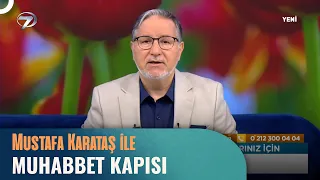 Prof. Dr. Mustafa Karataş ile Muhabbet Kapısı - 5 Mayıs 2024