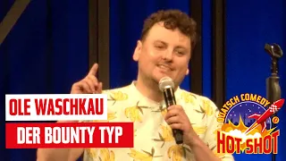 Der Bounty Typ 🍫 Ole Waschkau | Finalist des Quatsch Comedy Hot Shot 2023