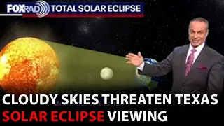 Solar Eclipse viewing in Texas could be impacted due to cloudy skies, possible rain