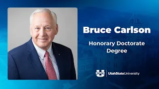 Honorary Doctorate Degree: Bruce Carlson