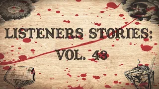 Listeners Stories: Vol. 43