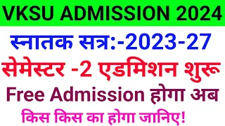 Vksu UG Semester 2 Admission 2023-27 | Vksu Graduation Semester 2 Admission 2023-27 | Vksu Admission