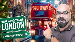 Walking Tale - Christmas Holidays In London | Junaid Akram