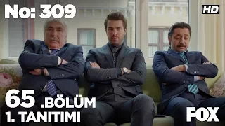 No: 309 65. Bölüm 1. Tanıtımı