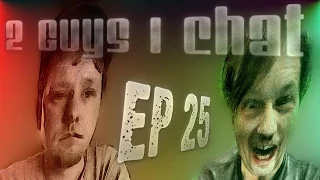 2 Guys 1 Chat Ep25 Website Live Event test And Chat