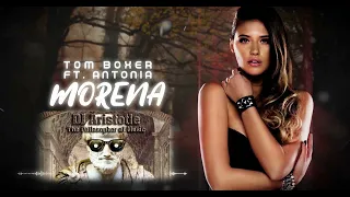 Tom Boxer ft. Antonia - Morena (Dj Aristotle Extended Mix)