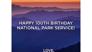 Happy 100th Birthday National Parks Service