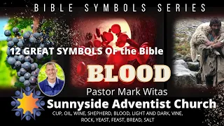 "Symbol: Blood" Pastor Mark Witas