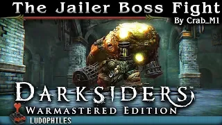 Darksiders - The Jailer Boss Fight