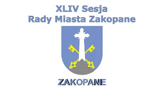 XLIV Sesja Rady Miasta Zakopane