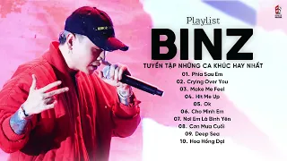 Phía Sau Em, Crying Over You, Make Me Feel, OK, Cho Mình EM - Những Bài RAP BUỒN Hay Nhất Của BINZ