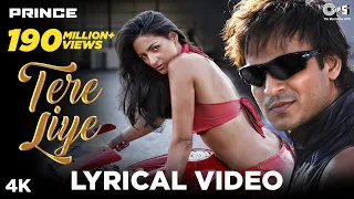 Tere Liye - Lyrical - Prince | Vivek Oberoi | Atif Aslam, Shreya Ghoshal | Hindi Hits| @tipsofficial