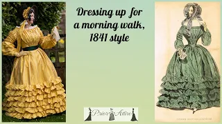 Dressing up for a walk,  1841 style