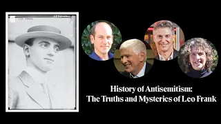 The History of Antisemitism: The Truths and Mysteries of Leo Frank