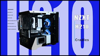 NZXT H210 PC build | Cradles