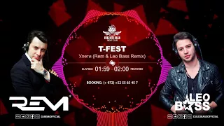 T-Fest - Улети (Rem & Leo Bass Remix)