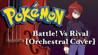 Battle! Vs Rival - Pokemon Gold/Silver [Orchestral Cover]