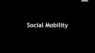 Sociology for UPSC : SOCIAL MOBILITY - Chapter 5 - Paper 1 - Lecture 19
