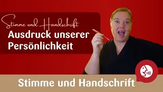 Stimmtraining - Handschrift und Stimme - Ausdruck deiner Persönlichkeit