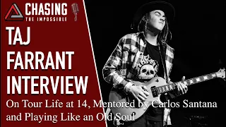 Taj Farrant Interview on Tour Life at 14, Mentored By Carlos Santana, and Playing like an old soul