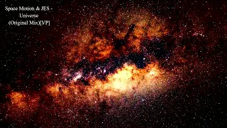 Space Motion & JES - Universe (Original Mix)[VP]