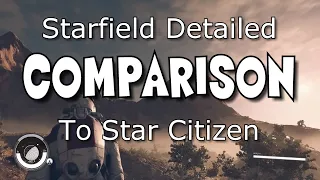 The Complete Starfield Star Citizen Comparison