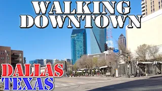 Dallas - Texas - 4K Downtown Walking Tour