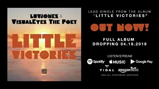 Luvjonez & VisualEyez The Poet  - Little Victories [Single]