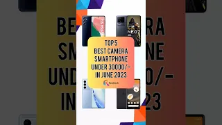 TOP 5 Best Camera Smartphone Under 30000/- In June 2023 | Realtech
