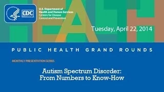 CDC Grand Rounds: Autism Spectrum Disorder
