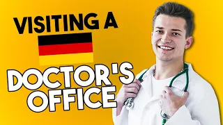 A Doctor's Visit In Germany EXPLAINED | Vocabulary And What You Can Expect