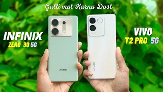 Vivo T2 Pro 5G vs infinix Zero 30 5G Camera, PUBG, Battery, Display Comparison -Galti mat karna